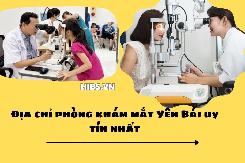 Địa chỉ phòng khám mắt Yên Bái uy tín nhất