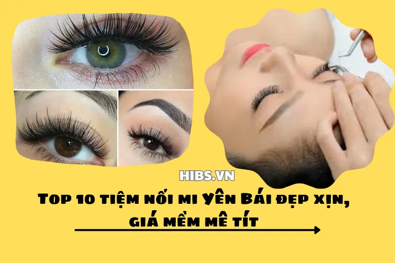 Top 10 tiệm nối mi Yên Bái đẹp xịn, giá mềm mê tít