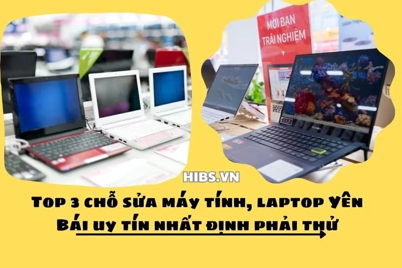 Top 3 chỗ sửa máy tính, laptop Yên Bái uy tín nhất định phải thử