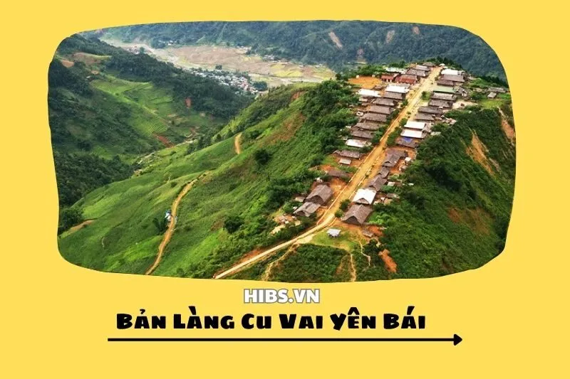 Bản Làng Cu Vai Yên Bái 2025 - Khám Phá Ngôi Làng Trên Mây